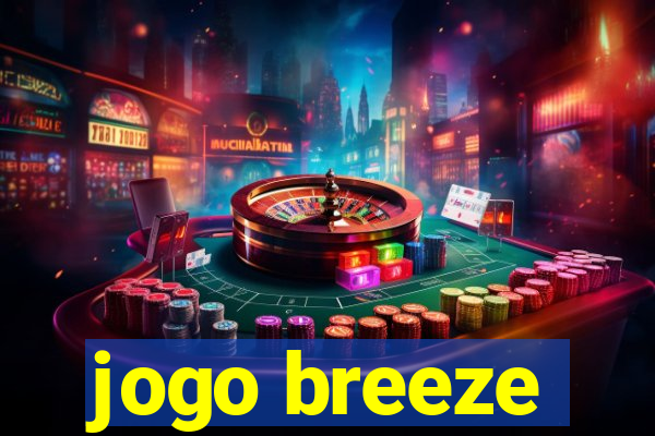 jogo breeze